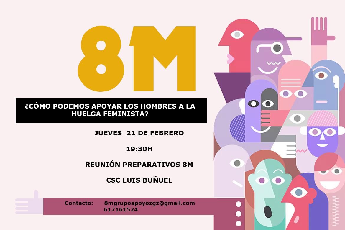 Zaragoza ¿Cómo podemos los hombres apoyar la huelga feminista? 21 de febrero 19:30 horas en el CSC Luis Buñuel